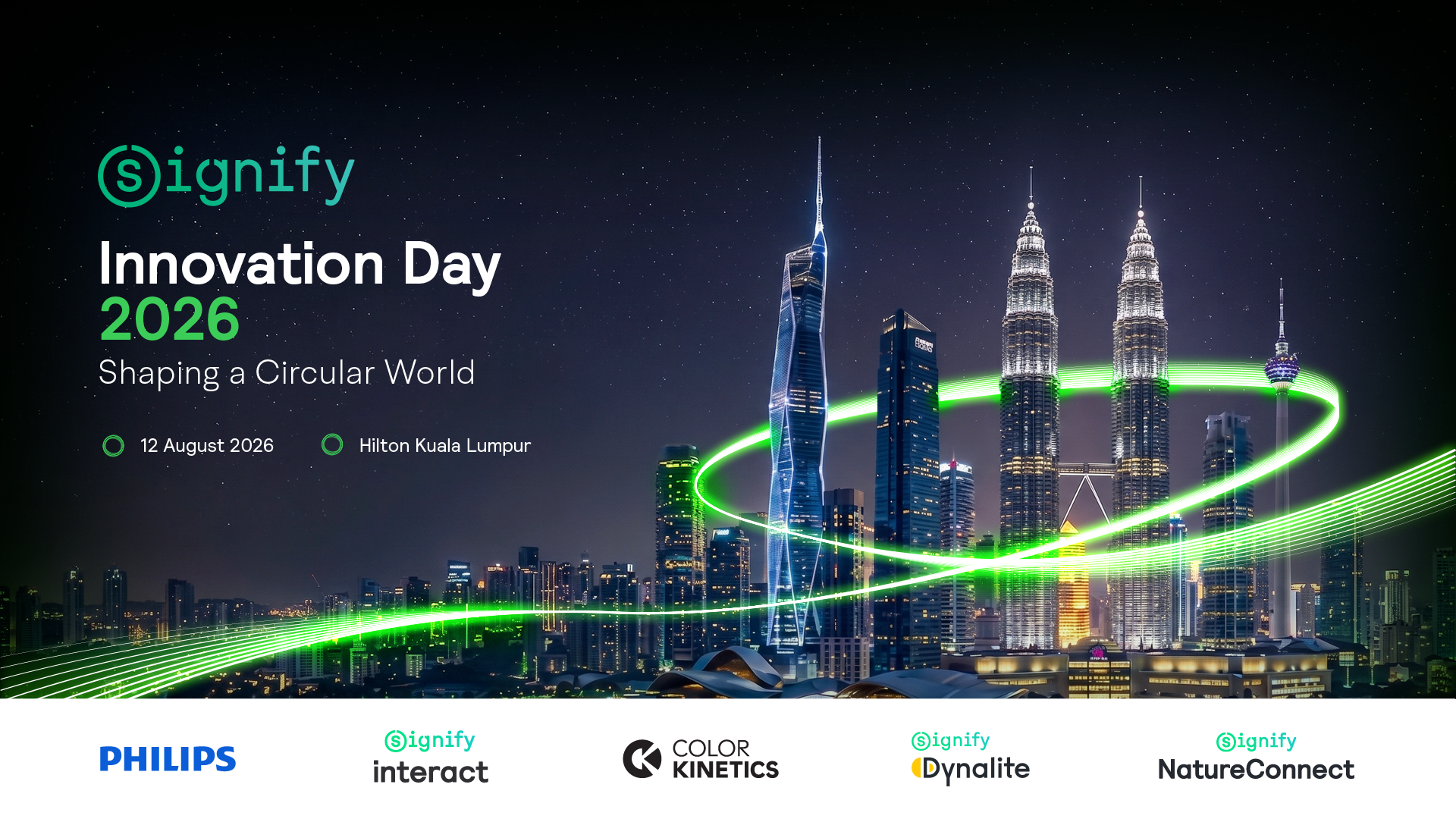Signify Innovation Day 2026 — Shaping a Circular World. 12 August 2026, Hilton Kuala Lumpur. Partner brands: Philips, Signify interact, Color Kinetics, Signify Dynalite, Signify NatureConnect.